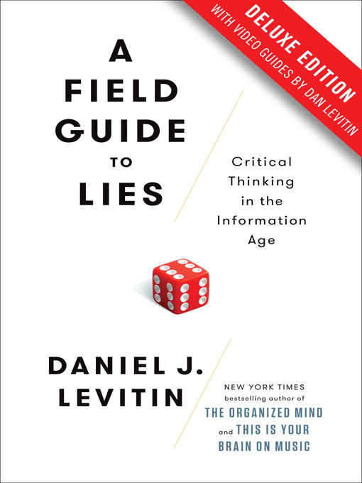 Title details for A Field Guide to Lies by Daniel J. Levitin - Wait list